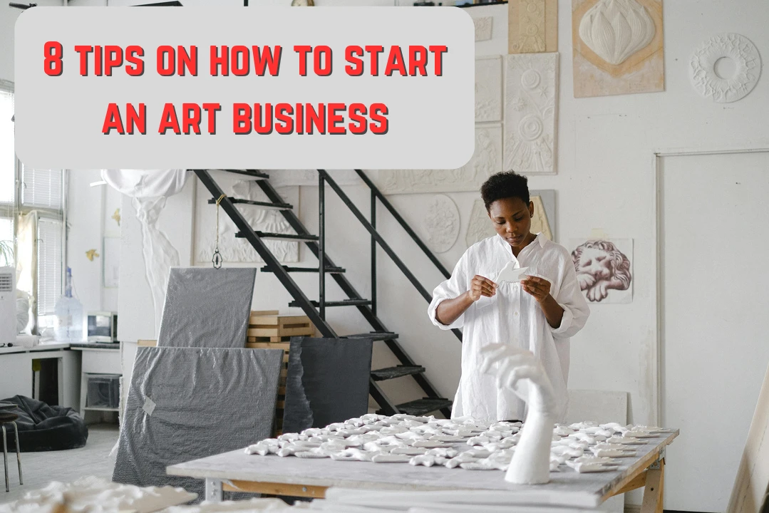 How to Start an Art Business