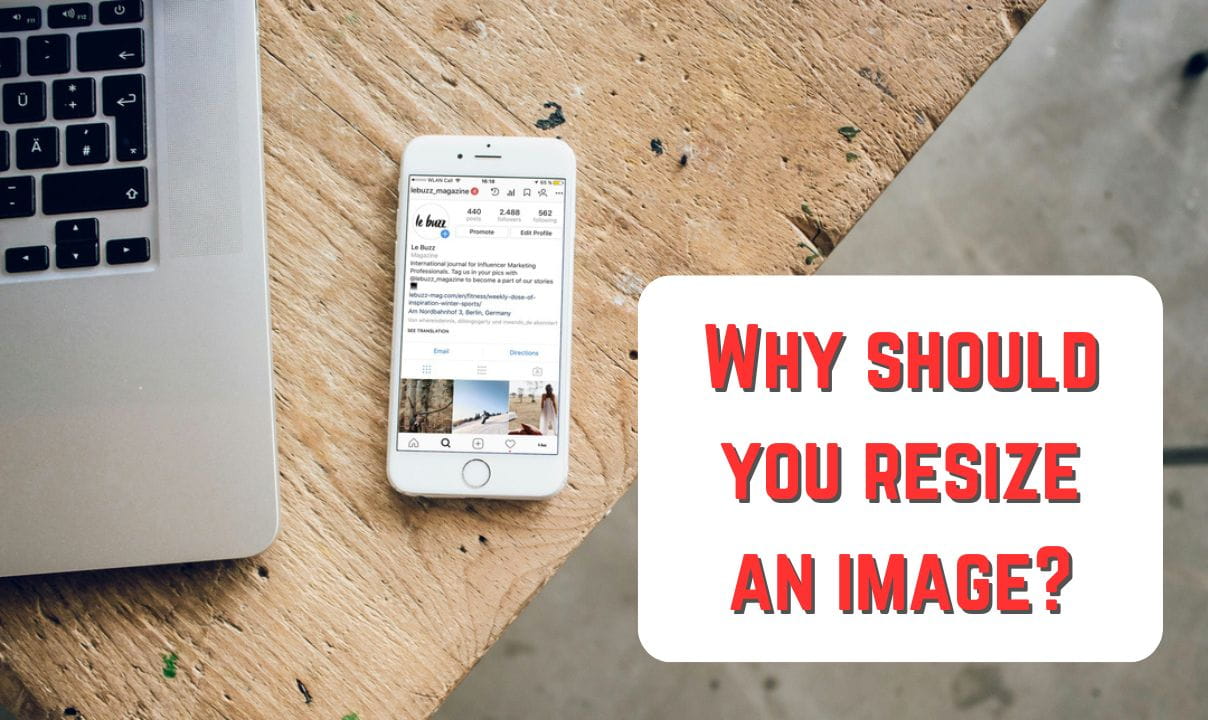 Why Should You Resize an Image